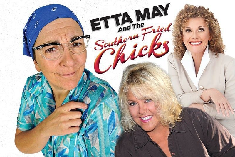 More Info for Etta May and The Southern Fried Chicks Kick Off 2025 with Laughter