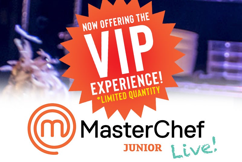 More Info for MasterChef Junior Live! The VIP Experience