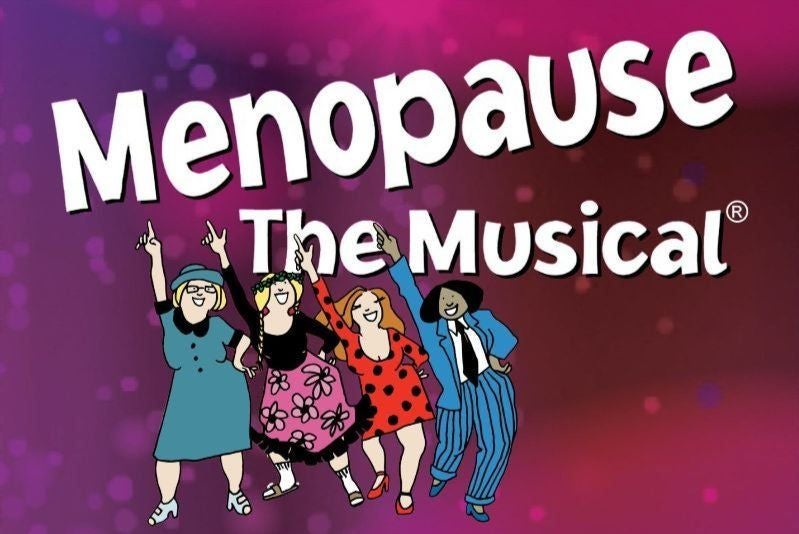 More Info for NATIONAL TOUR OF MENOPAUSE THE MUSICAL PLAYS VAN WERT