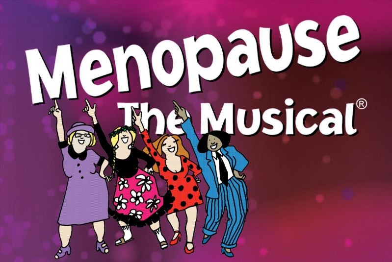 More Info for Menopause The Musical®