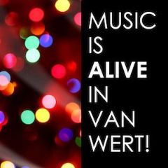 More Info for MUSIC IS ALIVE IN VAN WERT: Redeem Tickets For Memories